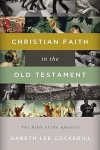 Christian Faith in the Old Testament - The Bible of the Apostles